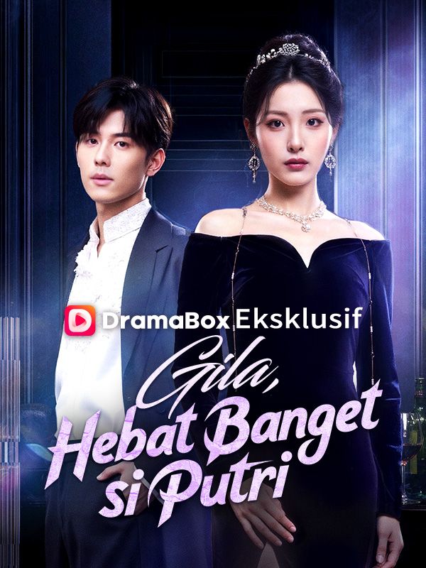 Poster Gila, Hebat Banget si Putri (Sulih Suara)