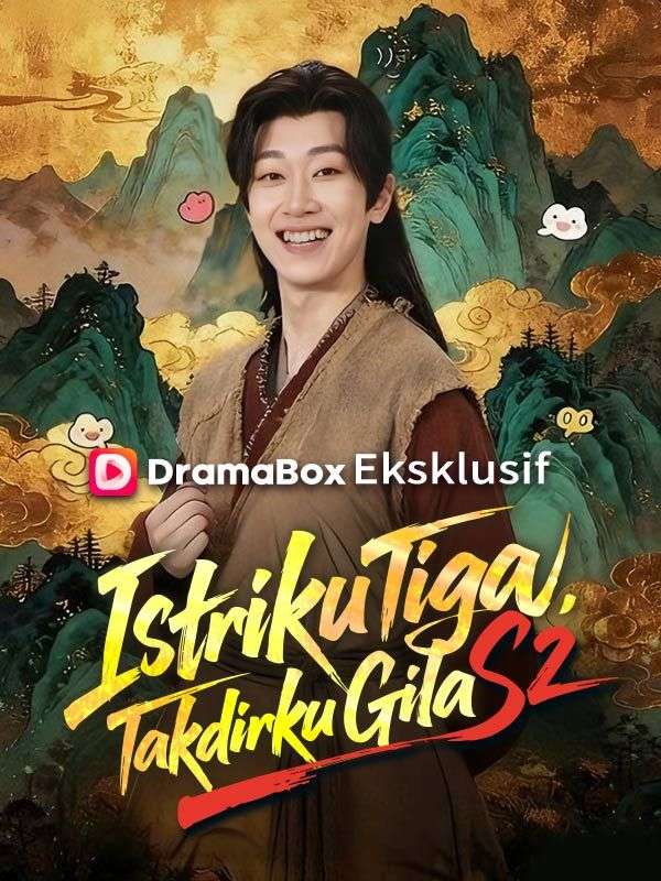 Poster Istriku Tiga, Takdirku Gila S2 (Sulih Suara)