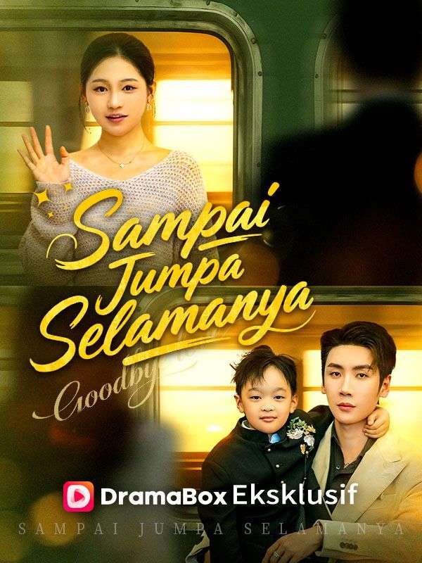 Poster Sampai Jumpa Selamanya (Sulih Suara) 