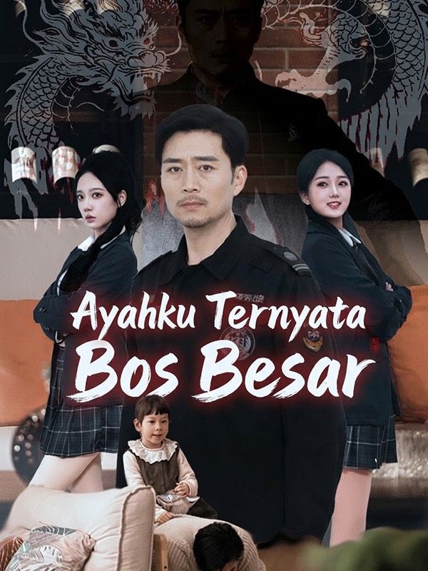 Poster Ayahku Ternyata Bos Besar