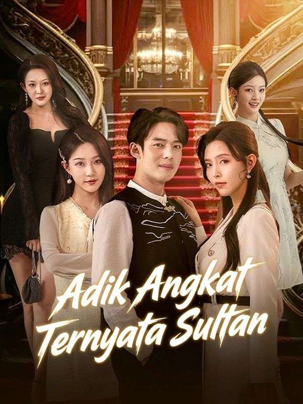 Poster Adik Angkat Ternyata Sultan