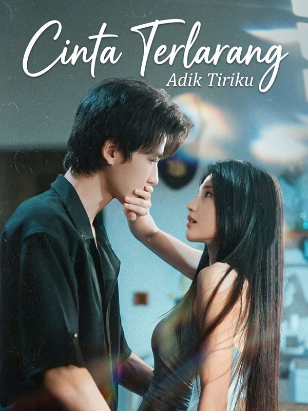 Poster Cinta Terlarang Adik Tiriku