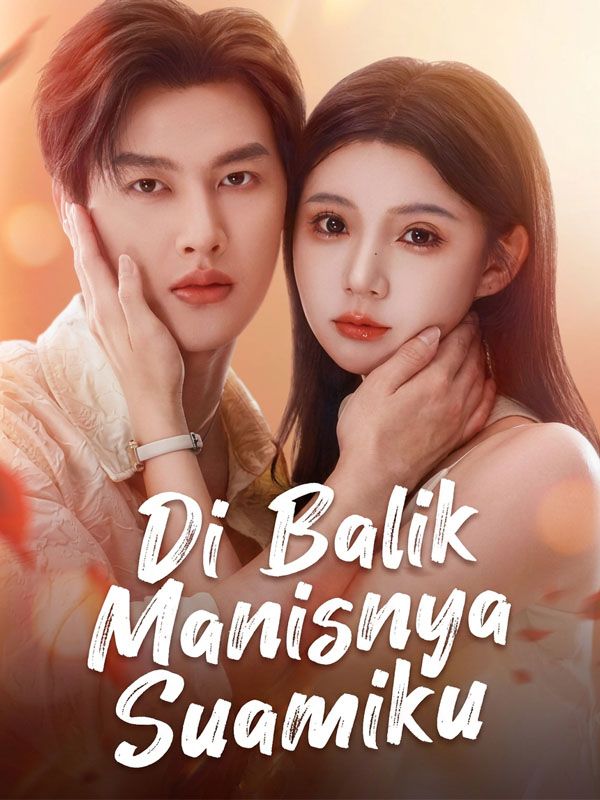 Poster Di Balik Manisnya Suamiku