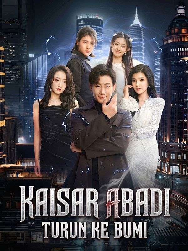 Poster Kaisar Abadi Turun ke Bumi