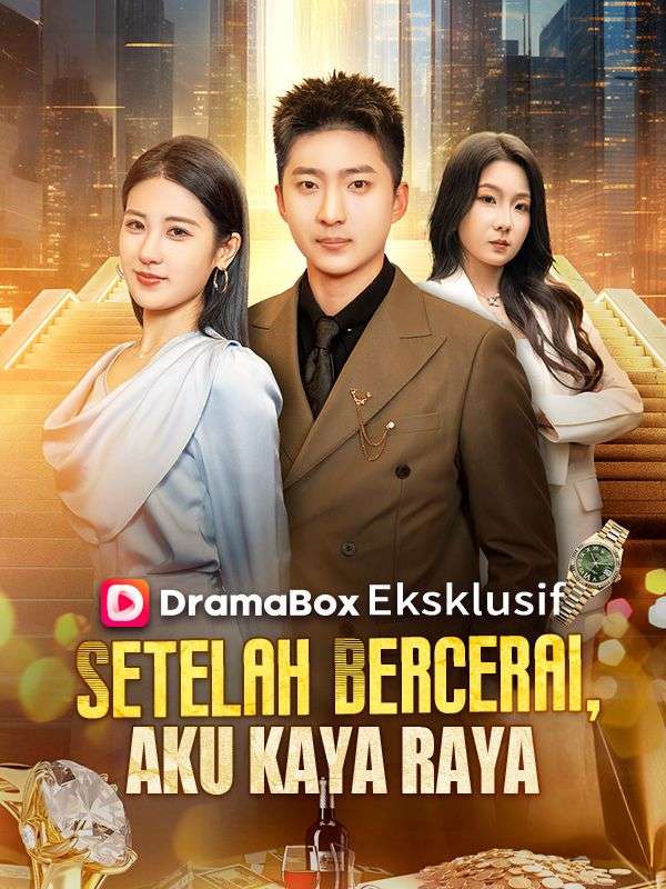 Poster Setelah Bercerai, Aku Kaya Raya (Sulih Suara) 
