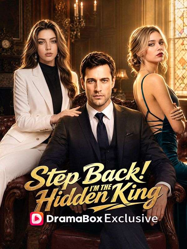 Poster Step Back! I'm the Hidden King