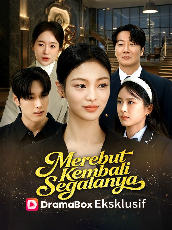 Poster Merebut Kembali Segalanya (Sulih Suara)