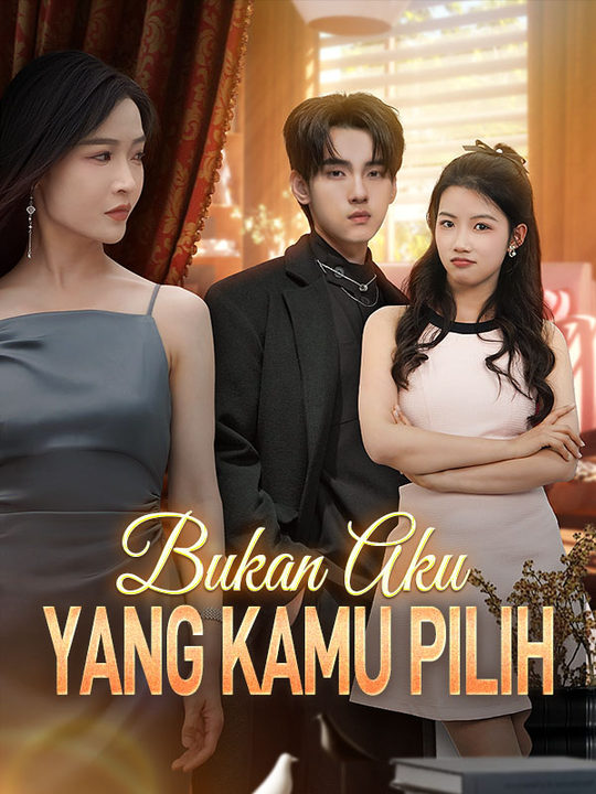 Poster Bukan Aku yang Kamu Pilih (Sulih Suara)