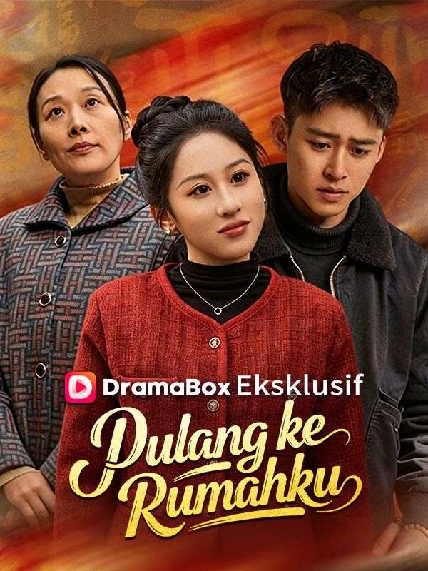 Poster Pulang ke Rumahku (Sulih Suara)