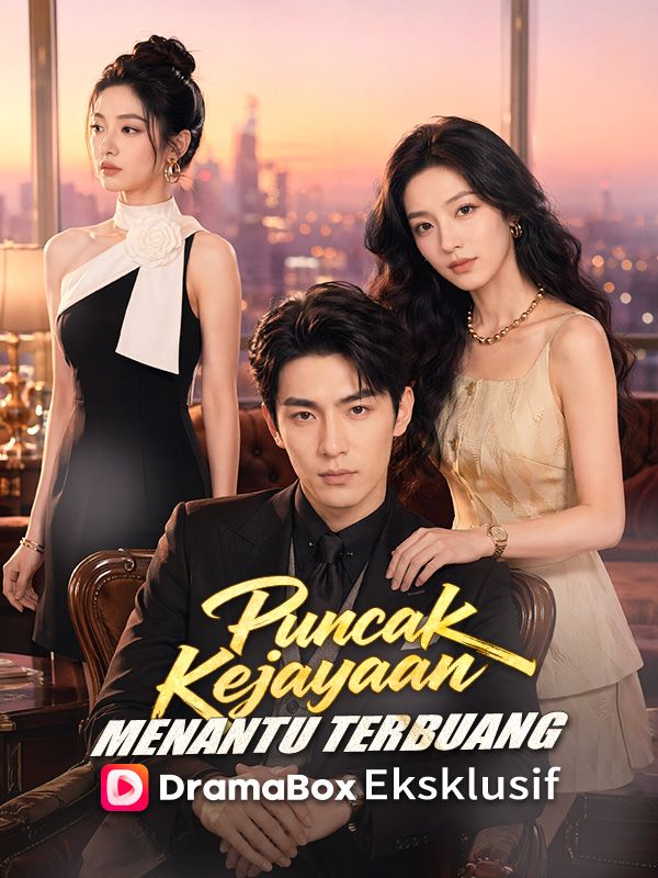 Poster Puncak Kejayaan Menantu Terbuang
