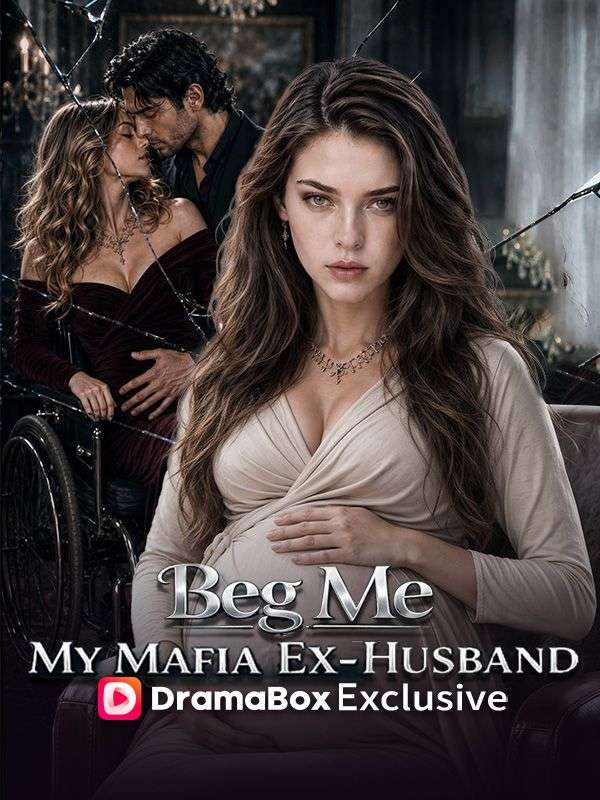Poster Beg Me, My Mafia Ex-Husband