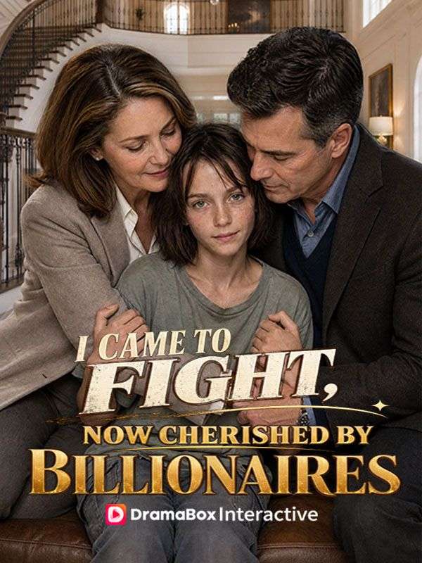 Poster I Came to Fight, Now Cherished by Billionaires