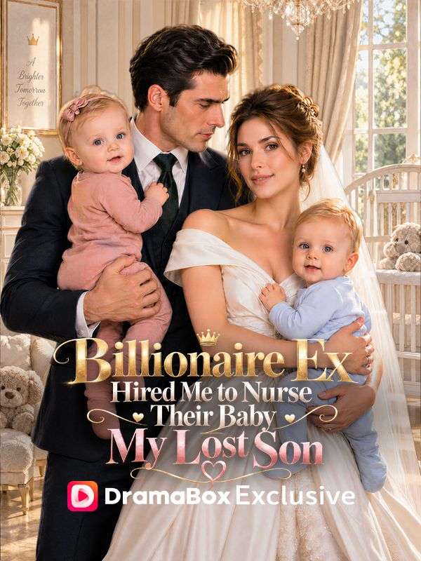 Poster Billionaire Ex Hired Me to Nurse Their Baby, My Lost Son